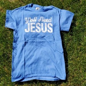 Y'all Need Jesus novelty t shirt